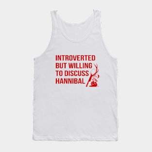 Willing To Discuss Hannibal - II Tank Top